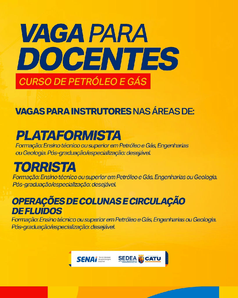 Senai e prefeitura de Catu abrem seleção para instrutores de petróleo e gás Senai e prefeitura de Catu abrem seleção para instrutores de petróleo e gás